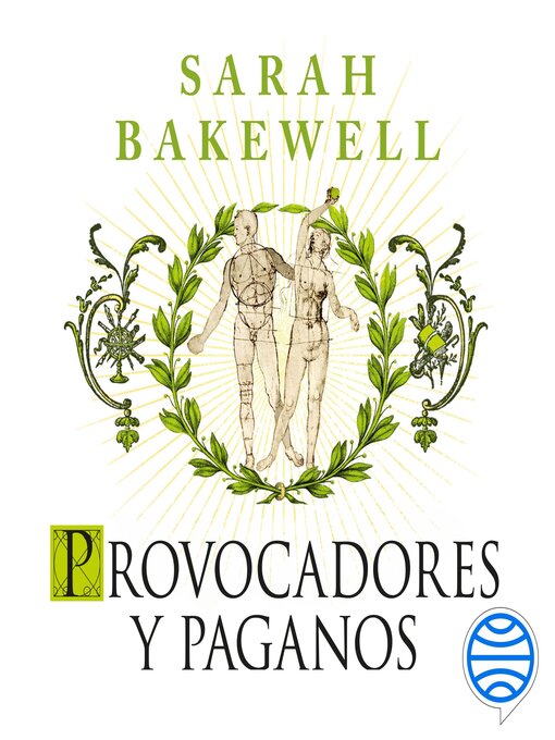 Title details for Provocadores y paganos by Sarah Bakewell - Available